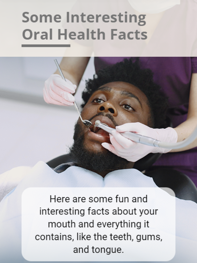 Some Interesting Oral Health Facts